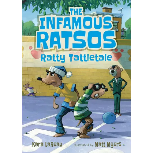 The Infamous Ratsos: Ratty Tattletale