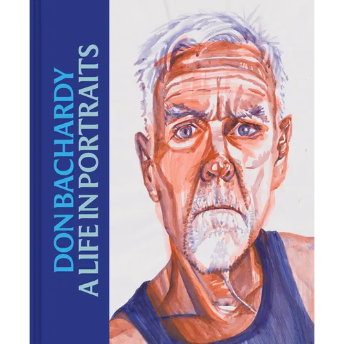 Don Bachardy: A Life in Portraits