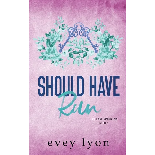 Should Have Run: A Small Town Single Dad Romance