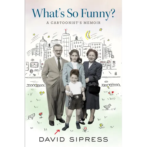 What's So Funny?: A Cartoonist's Memoir