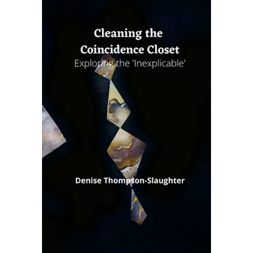 Cleaning the Coincidence Closet: Exploring the 'Inexplicable'
