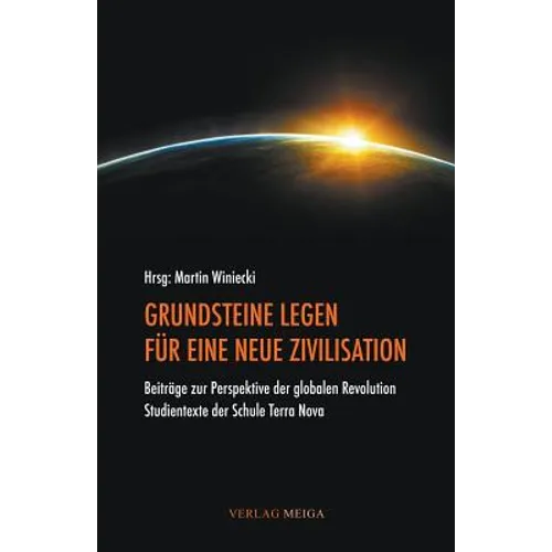 Grundsteine Legen Fur Eine Neue Zivilisation