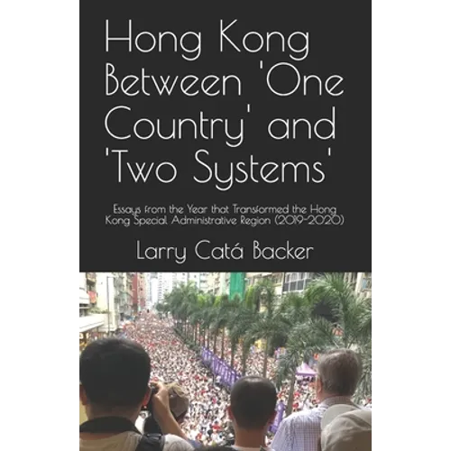 Hong Kong Between One Country and Two Systems