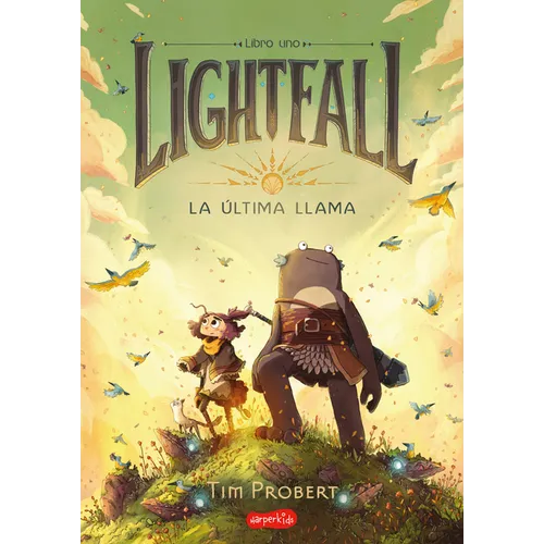 Lightfall. La Última Llama (Lightfall: The Girl & the Galdurian - Spanish Editio