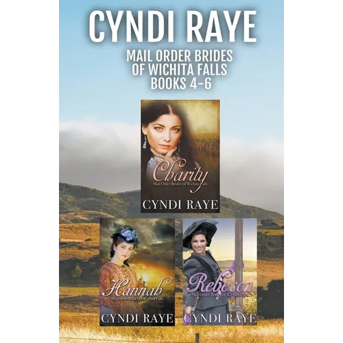 Mail Order Brides of Wichita Falls Books 4-6