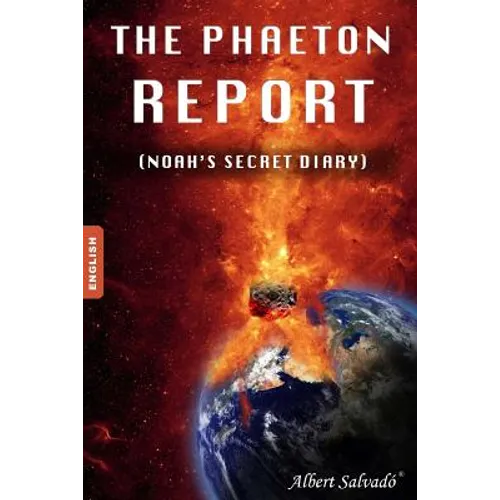 The Phaeton Report: (noah's Secret Diary)