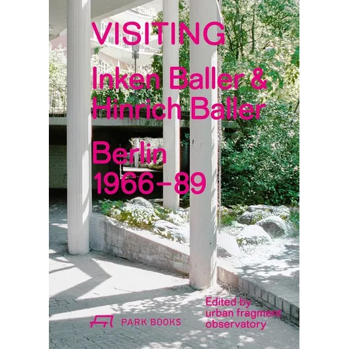 Visiting: Inken Baller & Hinrich Baller, Berlin 1966-89