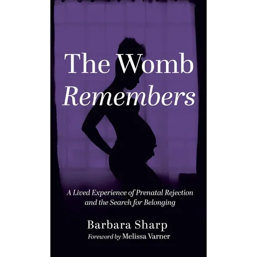 The Womb Remembers