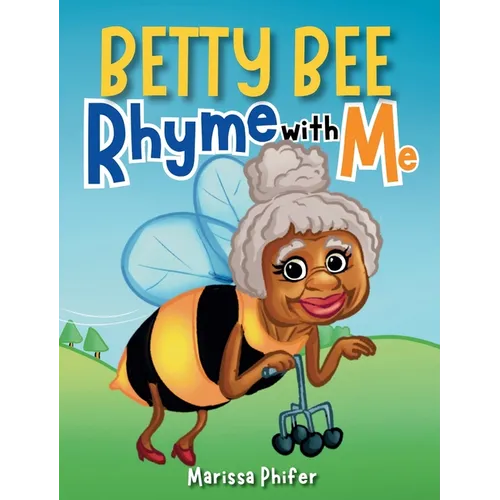 Betty Bee-Rhyme With Me