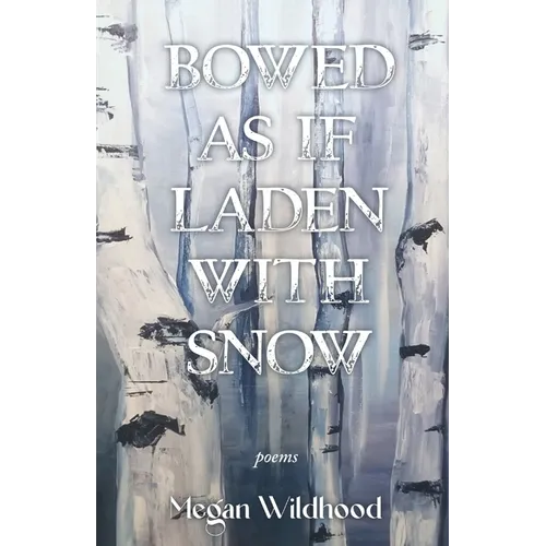 Bowed As If Laden With Snow