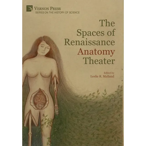 The Spaces of Renaissance Anatomy Theater