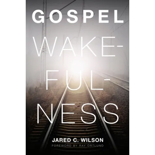 Gospel Wakefulness