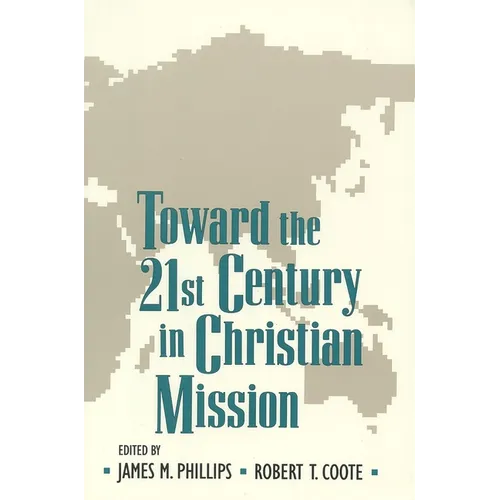 Toward the Twenty-First Century in Christian Mission