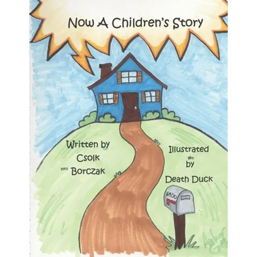 Now A children's Story