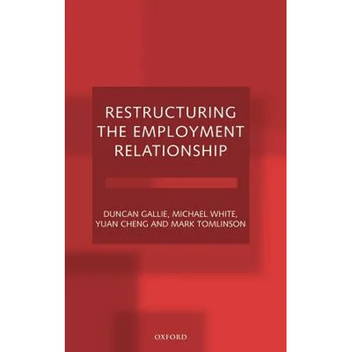 Restructuring the Employment Relationship