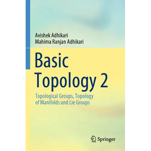 Basic Topology 2: Topological Groups, Topology of Manifolds and Lie Groups