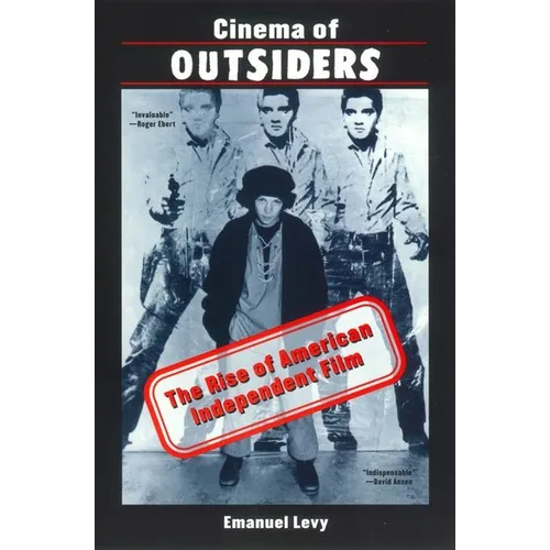 Cinema of Outsiders: The Rise of American Independent Film