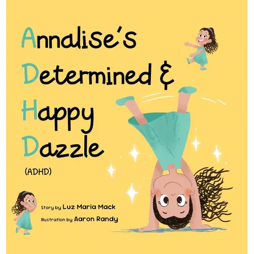 Annalise's Determined and Happy Dazzle (ADHD)