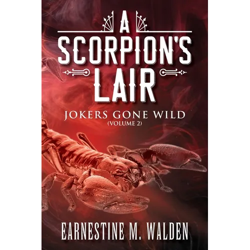 A Scorpion's Lair: Jokers Gone Wild