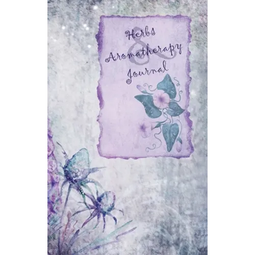 Herbs & Aromatherapy Journal