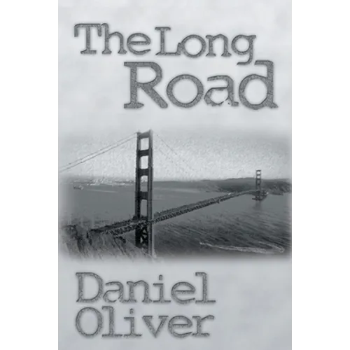 The Long Road: A Raw Novel of Resilience