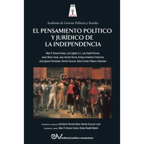 El Pensamiento Político Y Jurídico de la Independencia
