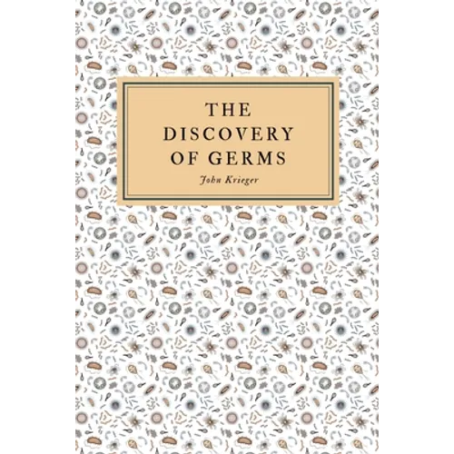 The Discovery of Germs