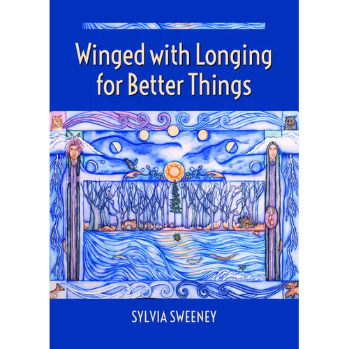 Winged with Longing for Better Things - Paperback
