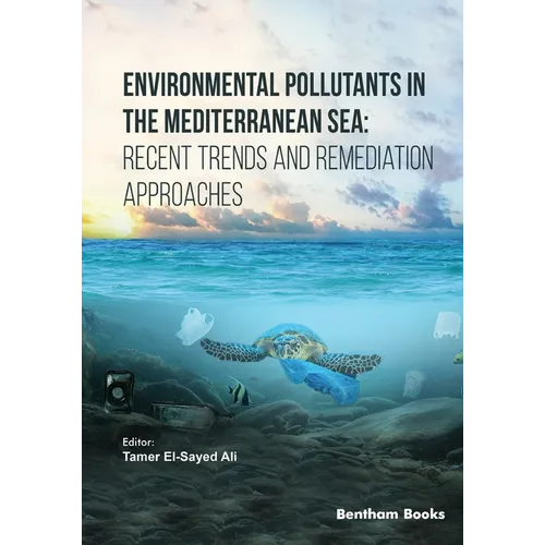 Environmental Pollutants in the Mediterranean Sea: Recent Trends and Remediation Approaches