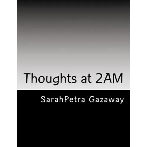 Thoughts at 2AM