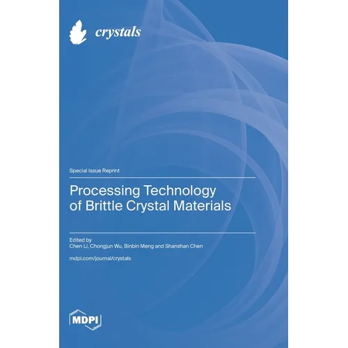 Processing Technology of Brittle Crystal Materials