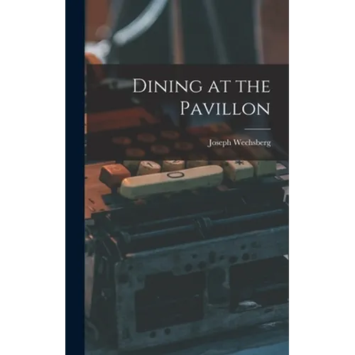 Dining at the Pavillon
