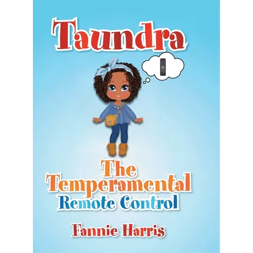 Taundra: The Temperamental Remote Control