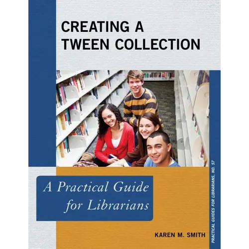 Creating a Tween Collection: A Practical Guide for Librarians