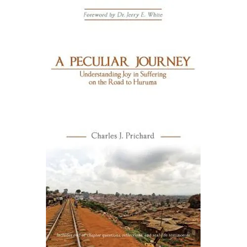 A Peculiar Journey: Understanding Joy in Suffering on the Road to Huruma