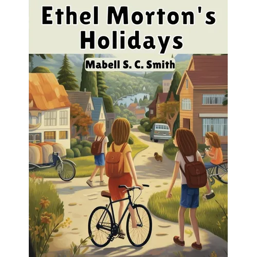 Ethel Morton's Holidays