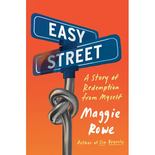 Easy Street: A Story of Redemption from Myself - Paperback