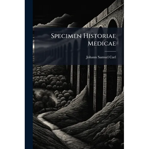 Specimen Historiae Medicae