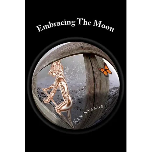 Embracing The Moon: Twenty-Five Little Worlds