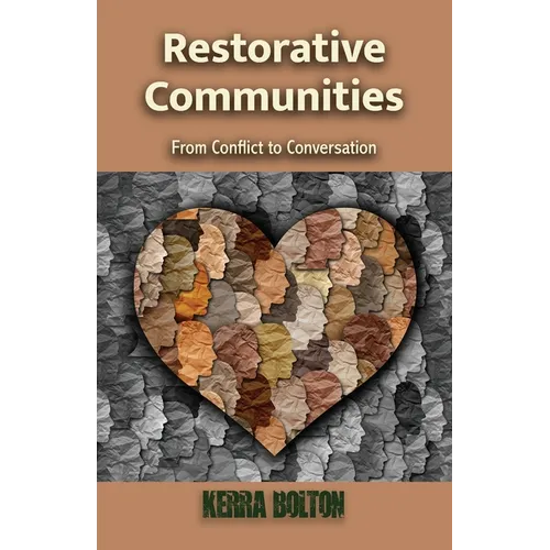 Restorative Communities: From Conflict to Conversation