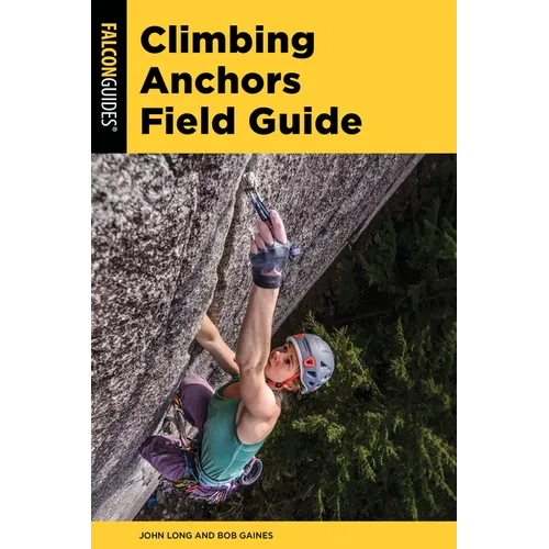 Climbing Anchors Field Guide