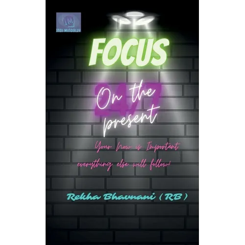 Focus On The Present
