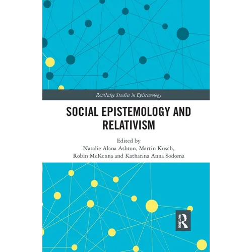 Social Epistemology and Relativism
