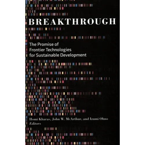 Breakthrough: The Promise of Frontier Technologies for Sustainable Development