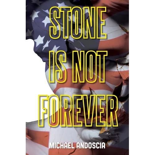 Stone Is Not Forever