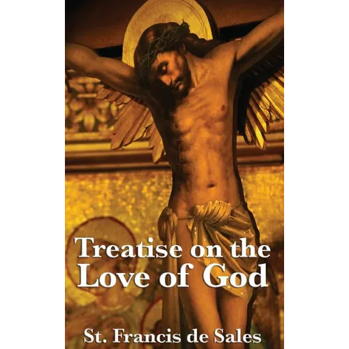 Treatise on the Love of God