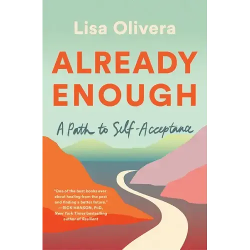 Already Enough: A Path to Self-Acceptance