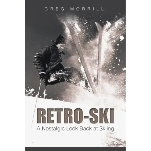 Retro-Ski: A Nostalgic Look Back at Skiing
