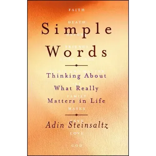 Simple Words: Thinking about What Really Matters in Life