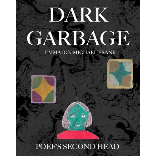Dark Garbage & Poef's Second Head